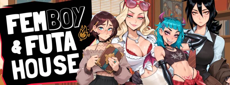 Femboy Futa House [v1.054 + DLC’s][Final] [TOPHOUSE]