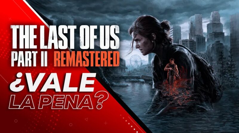 The Last of Us Part 2 Remastered Download Free