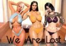 We Are Lost (v1.0 Final Game / Part 2 v.0.2.4 + Android)