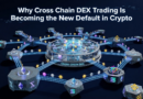 Why Cross-Chain DEX Trading Is Becoming the New Default in Crypto