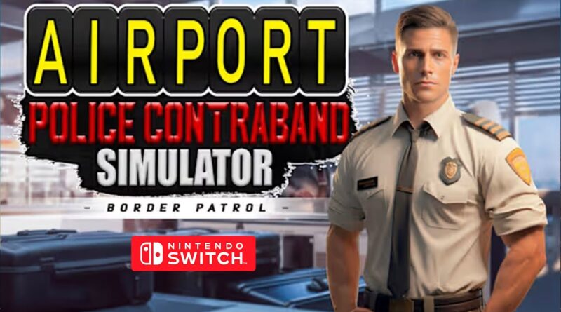 Airport Police Contraband Simulator – Border Patrol Gameplay Nintendo Switch download free